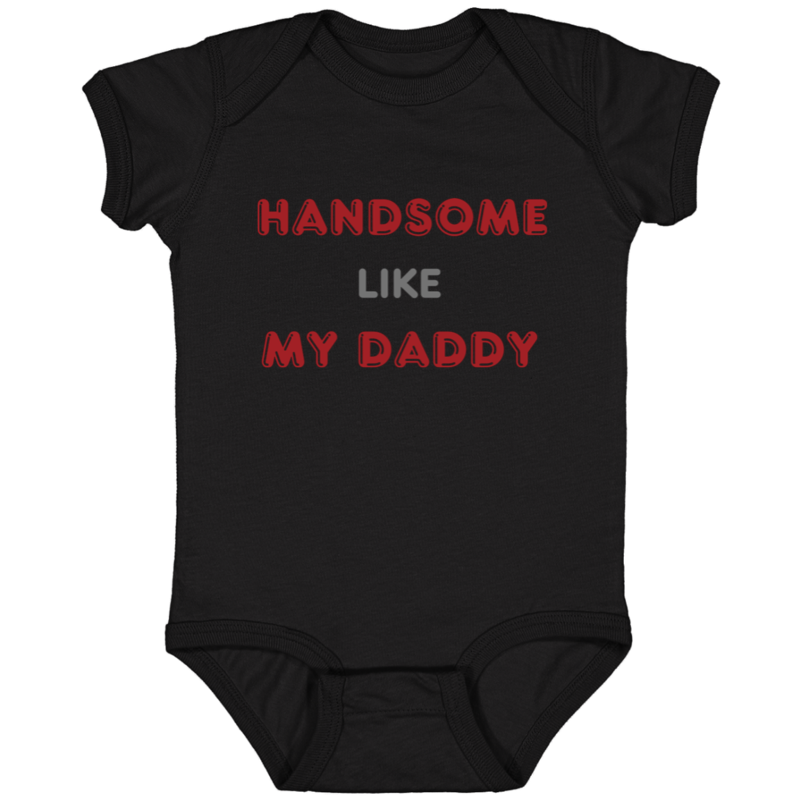 Handsome Like My Daddy Onesie