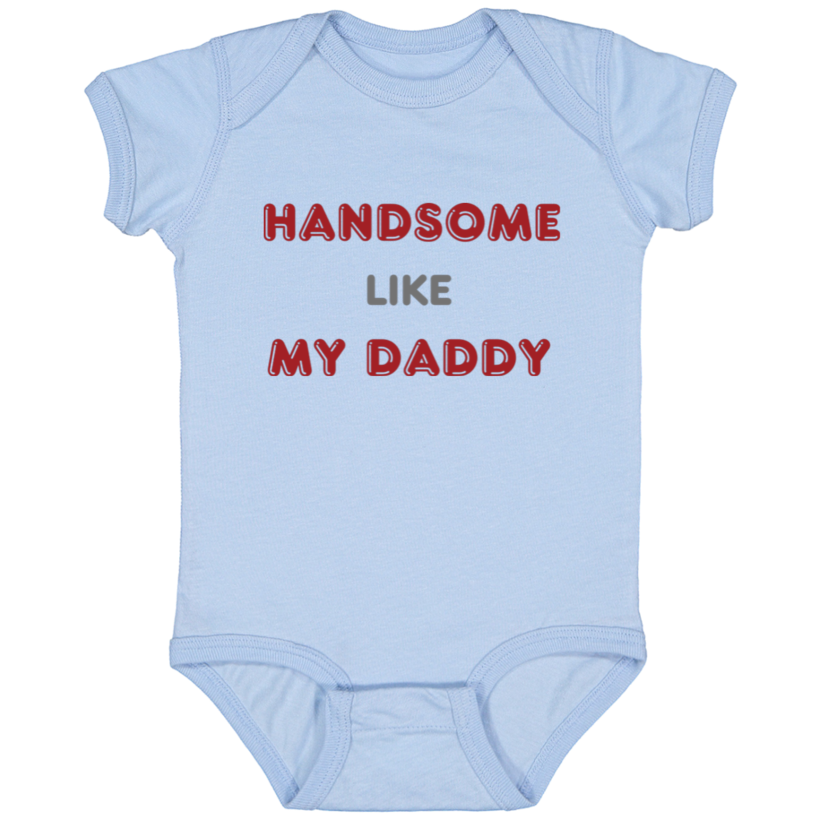 Handsome Like My Daddy Onesie