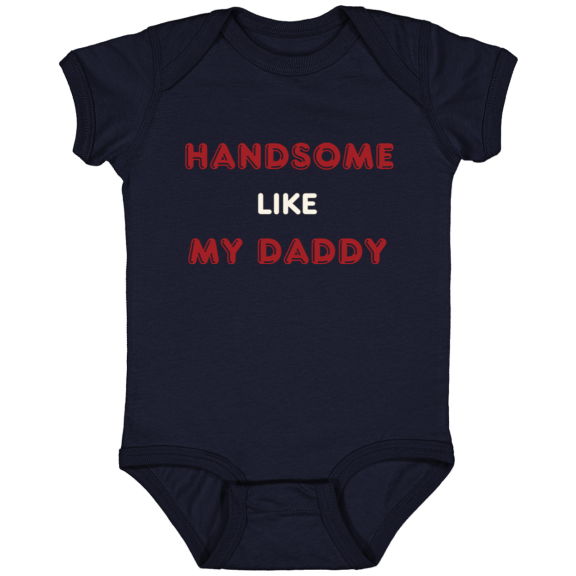 Handsome Like My Daddy Onesie